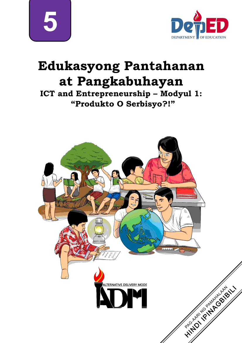 Edukasyong Pantahanan At Pangkabuhayan 5 Modyul 1 “produkto O Serbisyo” Grade 5 Modules 2008